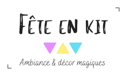 FÊTE EN KIT